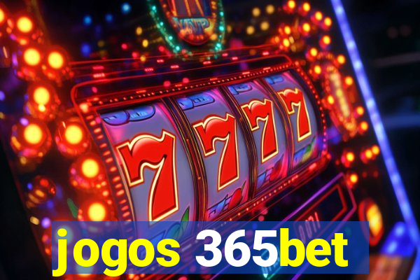 jogos 365bet